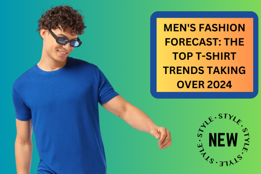 Men's Fashion Forecast: The Top T-Shirt Trends Taking Over 2024